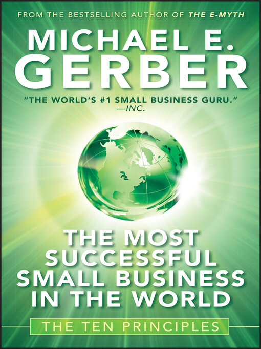Title details for The Most Successful Small Business in the World by Michael E. Gerber - Available